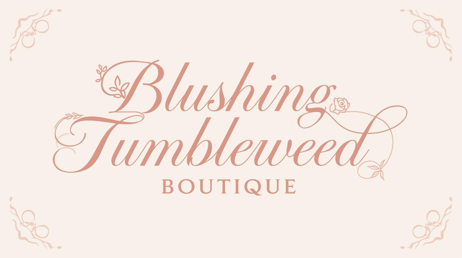 The Blushing Tumbleweed